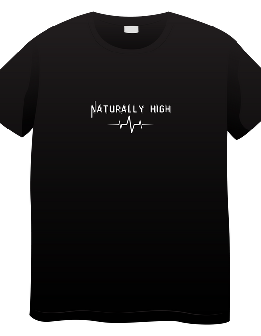 Naturally High T-Shirt